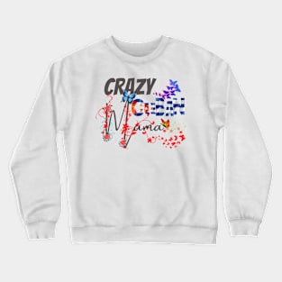 Crazy Cuban Mom, gift for mom, Mothers day gift, Spanish, Espanol Crewneck Sweatshirt